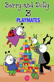 Berry and Dolly - Playmates