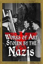 Works of Art Stolen by the Nazis: The Double Looting