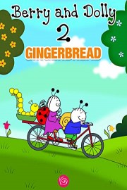Berry and Dolly - Gingerbread