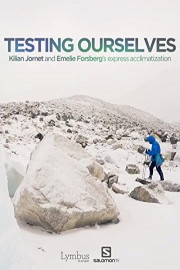Testing Ourselves by Kilian Jornet and Emelie Forsberg