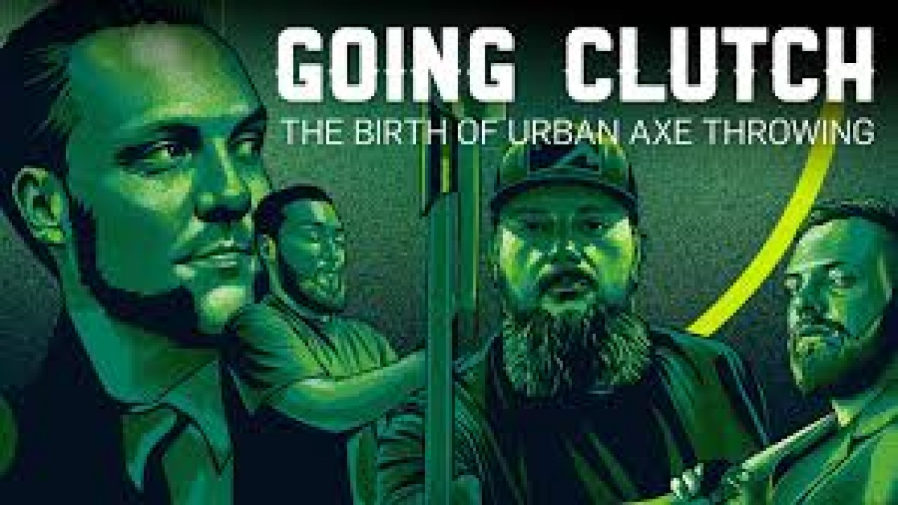 Going Clutch: The Birth Of Urban Axe Throwing