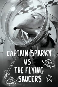 Captain Sparky vs. The Flying Saucers