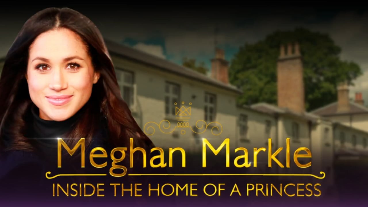 Meghan Markle: Inside the Home of a Princess