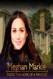Meghan Markle: Inside the Home of a Princess