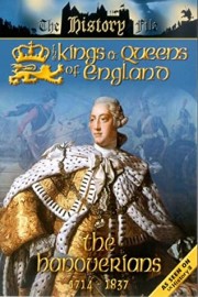 The Kings and Queens of England: The Hanoverians