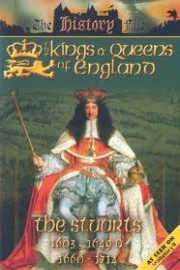 The Kings and Queens of England: The Stuarts