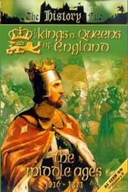 The Kings and Queens of England: The Middle Ages