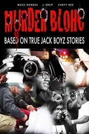 Murder Blohc: Based On True Jack Boyz Stories