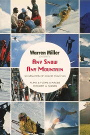 Warren Miller's Any Snow Any Mountain