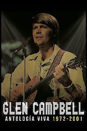 Glen Campbell: Antología Viva 1972-2001