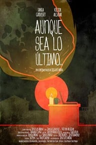 Aunque sea lo ultimo