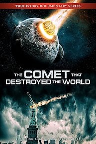 The Comet That Destroyed the World