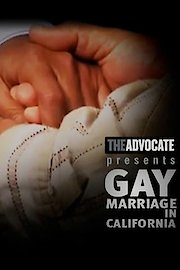 The Advocate Presents: Gay Marriage in California