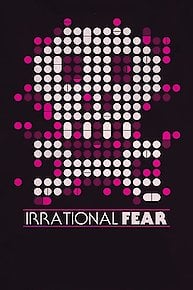 Irrational Fear