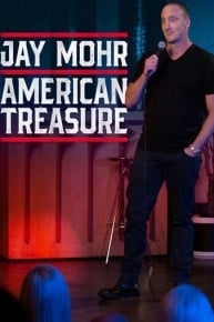 Jay Mohr: American Treasure