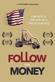 Follow the Money: A Month in the Life of a Ten Dollar Bill