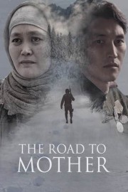 The Road to Mother