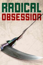 Radical Obsession: The Unholy Truth About Iran and Terrorism