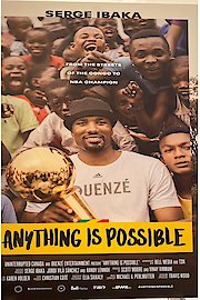 Anything Is Possible: A Serge Ibaka Story