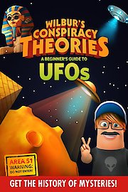 Wilbur's Conspiracy Theories: Ufos