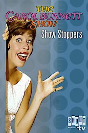 The Carol Burnett Show: Show Stoppers