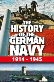 The History of the German Navy 1914-45