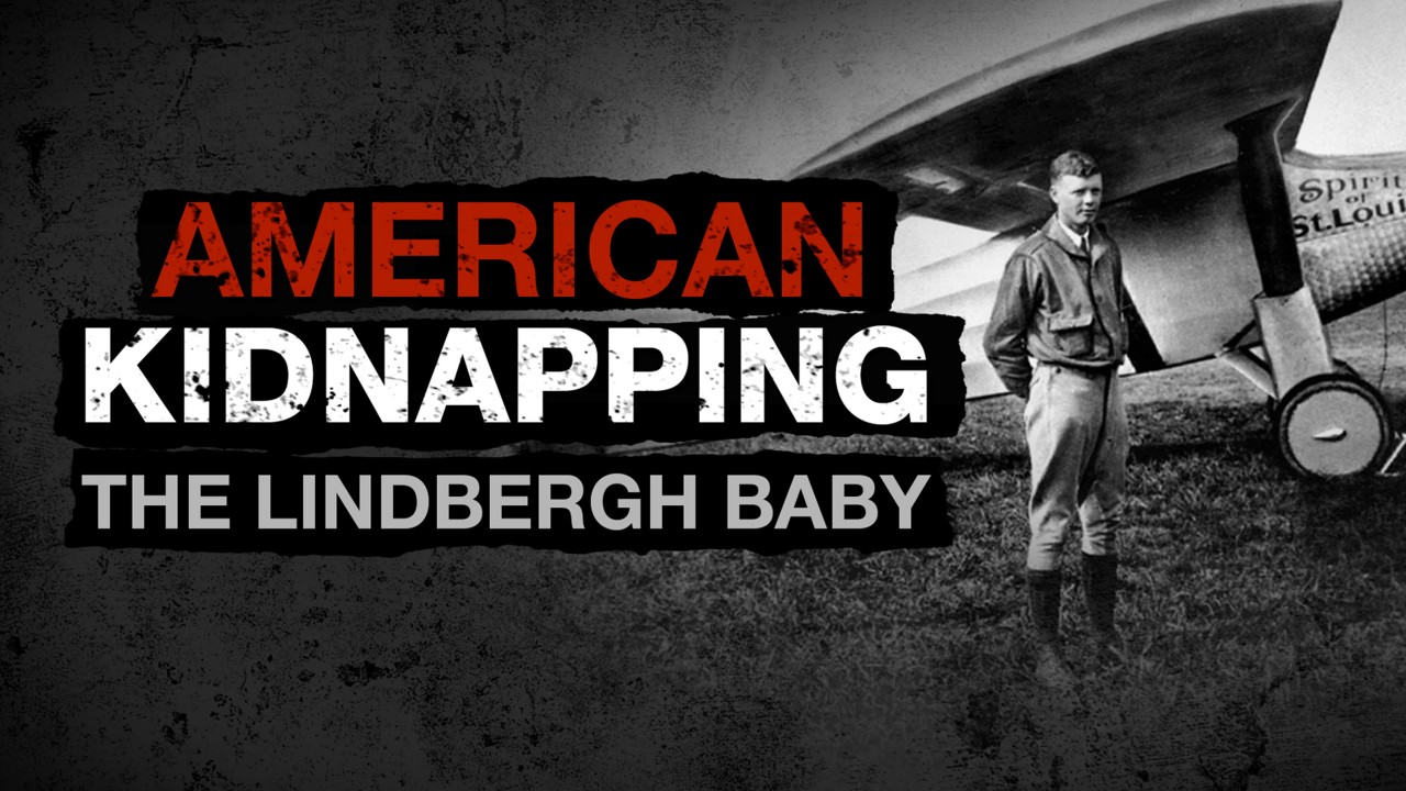 American Kidnapping: The Lindbergh Baby