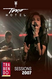 Tokio Hotel - Trabendo Session 2007