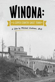 Winona: A Copper Mining Ghost Town