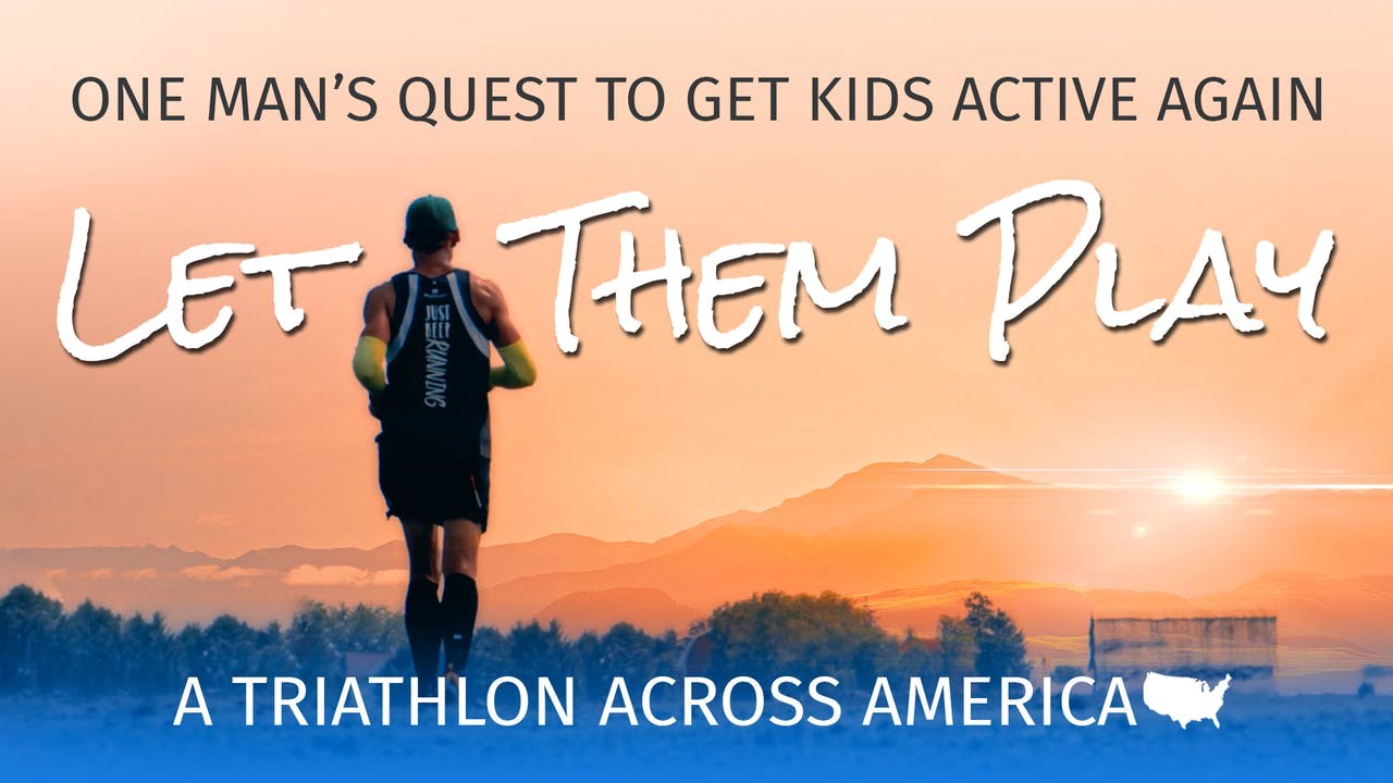 Let Them Play: A Triathlon Across America