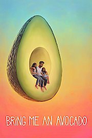 Bring Me an Avocado
