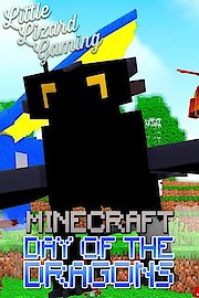 Little Lizard Gaming: Minecraft Day of the Dragons