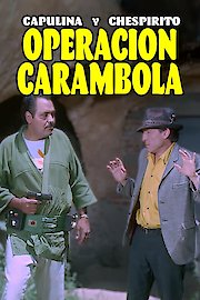 Capulina: Operación Carambola