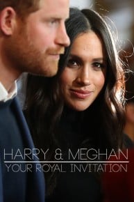 Harry & Meghan: Your Royal Invitation