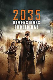 2035: Dimensiones Prohibidas