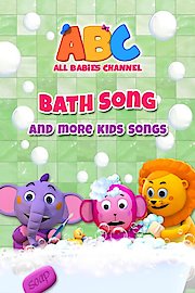 Bath Song and More Kids Songs