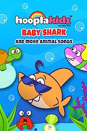 Baby Shark and More Animal Songs
