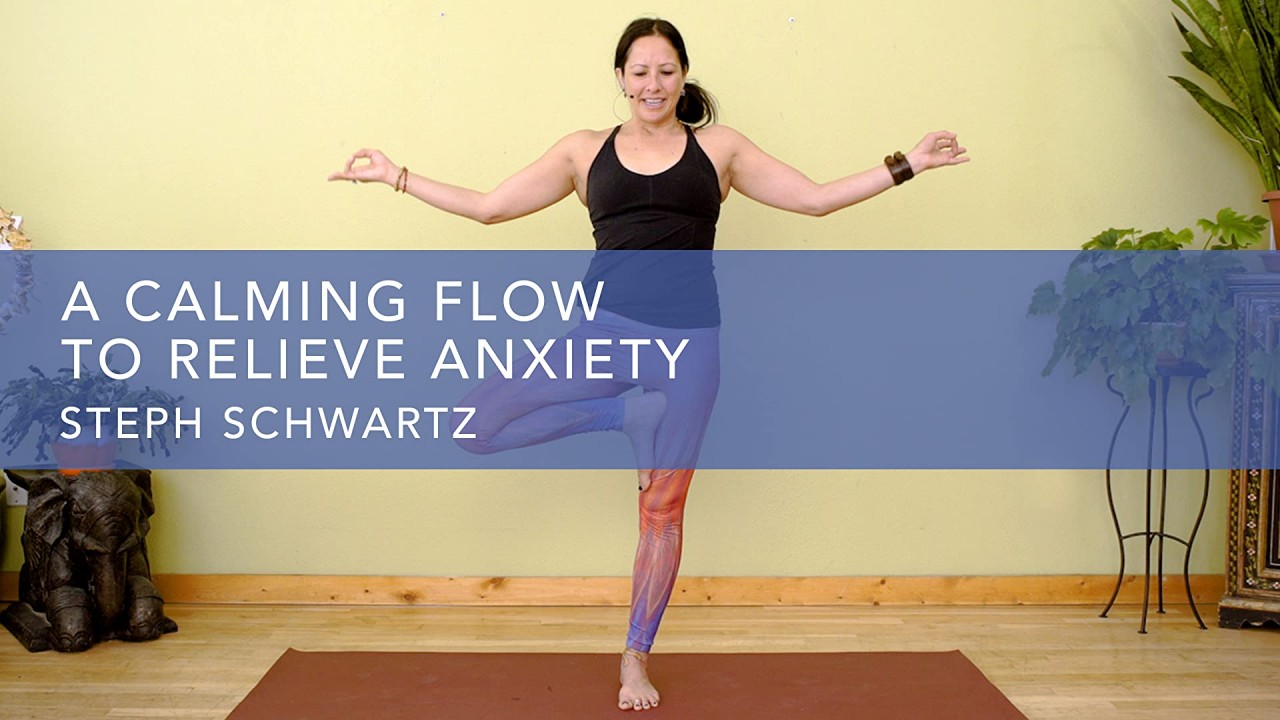 A Calming Flow to Relieve Anxiety