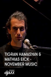 Tigran Hamasyan and Mathias Eick - November Music