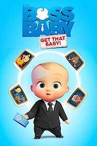 The Boss Baby: Get That Baby!