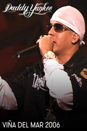 Daddy Yankee - Vina del Mar 2006