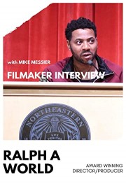 Filmmaker Interview Ralph A.