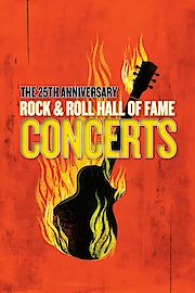 25th Anniversary Rock and Roll Hall of Fame Concerts