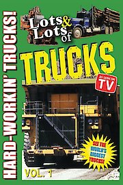 Lots & Lots of Trucks Vol.1: Hard Workin' Trucks