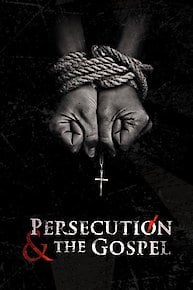 Persecution & The Gospel