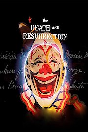 The Death and Resurrection Show