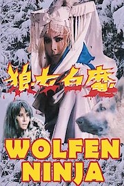 Wolf Devil Woman Aka Wolfen Ninja