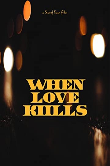 How Can I Watch When Love Kills Watch When Love Kills Online | 2020 Movie | Yidio