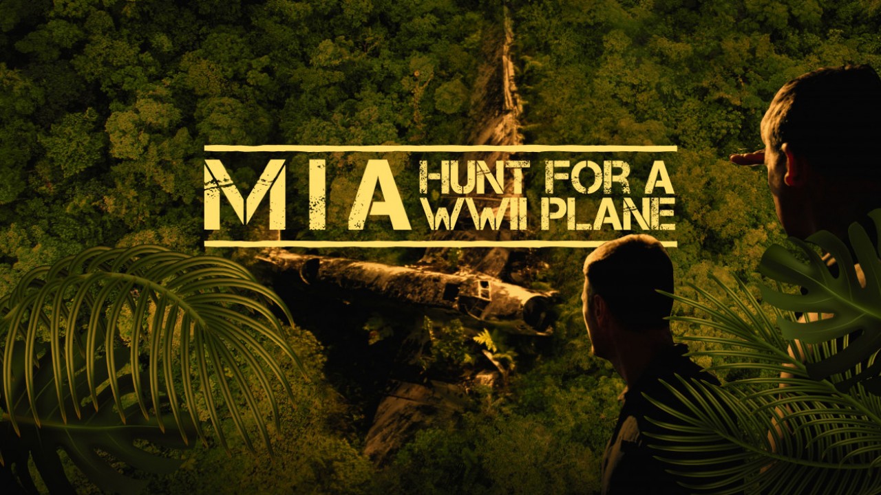 MIA: Hunt for a WWII Plane