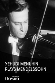 Yehudi Menuhin plays Mendelssohn